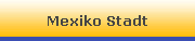 Mexiko Stadt
